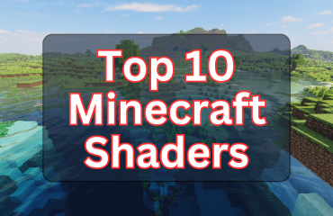 Top 10 Minecraft Shaders
