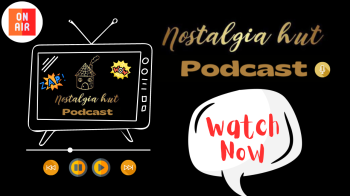 nostalgia hut podcast